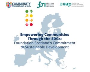 Empowering Communities Through SDGs: Foundation Scotland's Commitment to Sustainable Development